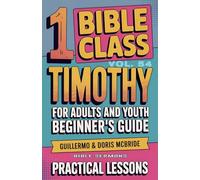 Bible Class for Adults and Youth: Beginner's Guide - 1 Timothy: 54