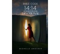 Bible Code 14:14 Leader's Prayer Devotional