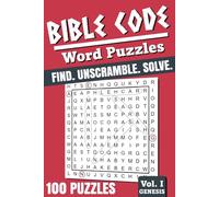 Bible Code Word Puzzles - Genesis: Find. Unscramble. Solve.
