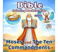Bible Coloring Book for Kids Ages 4-8: Fun & Easy Exodus Bible Coloring Pages Featuring Moses, the Red Sea and the Ten Commandments - Christian ... for Boys & Girls, Sunday School & Homeschool