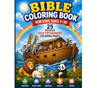Bible Coloring Book for Kids Ages 7-10: 25 Detailed Old Testament Coloring Pages Featuring Creation, Noah, Abraham, Joseph, and Moses