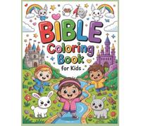 Bible Coloring Book for Kids: Uplifting Scripture Coloring Pages for Children at Home, Church, or Sunday School