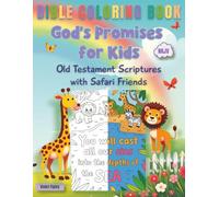 Bible Coloring Book - God's Promises for Kids, Old Testament Scriptures with Safari Friends: 52 NKJV Verses with encouragements