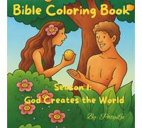 Bible Coloring Book: Season 1: God Creates the World