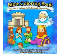 Bible Coloring Book: Volume 2: Judges, Ruth, Samuel, Kings & Ezra | Inspirational Christian Bible Stories to Color for Kids and Adults