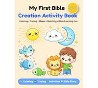 Bible Creation Activity Book for Kids Ages 4-8: Coloring, Tracing, Mazes, Matching & Fun Christian Learning (The Story of Creation for Preschool & ... Activities for Preschool and Kindergarten