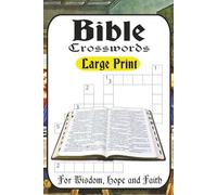 Bible Crossword Challenge: 60 Inspiring Puzzles on Jesus, Scripture, and Faith: Test Your Knowledge of the Old & New Testament, Psalms, Apostles, and ... - Fun & Faith-Filled Word Games for All Ages
