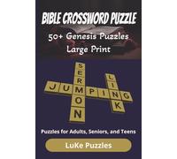 Bible Crossword Puzzle 50+ Genesis Puzzles Large Print Puzzles for Adults, Seniors, and Teens: Bible crossword puzzles from the book of Genesis