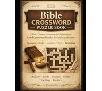 Bible Crossword Puzzle Book (Bible-Themed Crosswords): 50 Scripture-Based Crossword Puzzles for Adults and Seniors