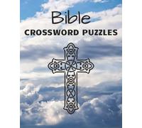 Bible Crossword Puzzle Book: Challenging clues, Fun for all Ages, 120 Pages, 8 x 10 inches