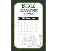 Bible Crossword Puzzle Book for Adults: 60 Scripture-Based Crosswords to Strengthen Faith, Improve Memory, and Enjoy Relaxing Bible Study