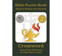 Bible Crossword Puzzle Book - Words of Wisdom from Proverbs: Scripture-Based Crosswords Featuring Verses and Teachings from the Book of Proverbs | 50 ... for Bible Lovers, Seniors, and Quiet Time