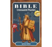 BIBLE CROSSWORD PUZZLES: Crossword Challenges from Genesis | 128 Pages, 50+ Puzzles | 6x9inches, Large Print Edition | Scripture References and Solutions Included