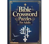 Bible Crossword Puzzles for Adults: 700 Faith-Based Clues & Answers to Challenge Your Mind and Grow Your Spirit | Large Print Christian Puzzle Book for Seniors, Adults & Bible Lovers