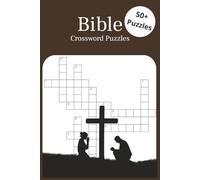 Bible Crossword Puzzles for Adults and Teens: 60 Faith-Based Crosswords Featuring Bible Names, Places, and Stories | Christian Puzzle Book with 10 Clues Per Puzzle