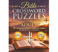 Bible Crossword Puzzles for Adults Large Print: Classic Black & White Edition: 100 Easy-to-Read Puzzles with Solutions | Includes Prayers, Devotionals ... Stories for Relaxation and Faith Building