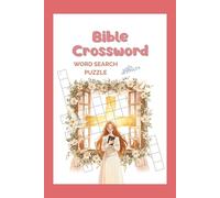 Bible Crossword word search puzzle: Crossword puzzles with easy read print, 6x9 inches, 120 pages, 60 puzzles