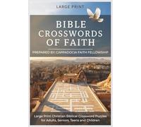 Bible Crosswords of Faith: Large Print Christian Biblical Crossword Puzzles for Adults, Seniors, Teens and Children | 6x9 inches, 102 pages | 50+ ... Vacations, Holidays and Free Times