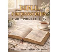 Bible Crosswords Puzzle Book: Bible Crossword Puzzles with Easy to Read Large Print about Scripture, Faith, Devotion and More | 8x10, 120 Pages | 50+ ... | Thoughtful Christian Gifts for Relaxation