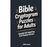 Bible Cryptogram Puzzles for Adults: Decode 125 Inspiring KJV Psalms Verses: Christian Brain Games & Faith-Based Word Challenges with Hint Letters for Relaxation and Reflection