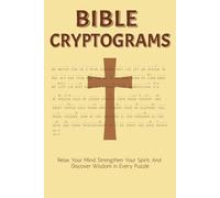 Bible Cryptograms: 200+ KJV Cryptogram Puzzles for Relaxation, Reflection, and Spiritual Growth | 6" x 9" Travel Size