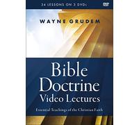 Bible Doctrine: Essential Teachings of the Christian Faith