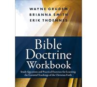 Bible Doctrine Workbook: Essential Teachings of the Christian Faith