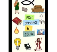 Bible Drawings To Color: Evangelize your child through fun!