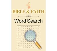 Bible & Faith Word Search: Puzzles about the Bible, Faith, and Religion | 6 x10 inches | 60 puzzles with solutions