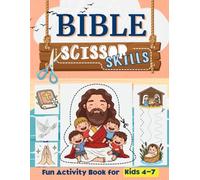 Bible Fun Activity & Coloring Book for Kids 4-7: Learn to Cut Lines and Shapes, Mazes, Tracing lines