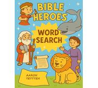 Bible Heroes: Fun Word Games, Puzzles, and Bible Stories to Build Faith in Kids