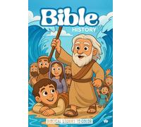 Bible History: Biblical stories to color