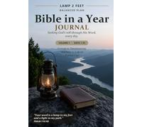 Bible in a Year Journal: The Balanced Plan - Daily Scripture Reading & Prayer Journal, Volume 1 (Days 1-91): Read the Whole Bible in a Year - Old ... & Psalms Every Day · One Page Per Day