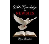 Bible Knowledge for Newbies