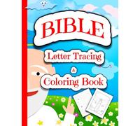 BIBLE Letter Tracing & Coloring Book: Bible Activity Handwriting Workbook for Preschoolers and Kindergarten Kids.
