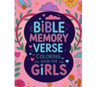 Bible Memory Verse Coloring Book for Girls: 50 Inspirational Scripture Coloring Pages to Build Faith, Confidence & Joy | Christian Coloring Book for Kids Ages 8-12