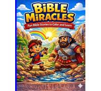 Bible Miracles: Coloring Book for Kids: Simple Christian Illustrations for Children. Ages 4-8.