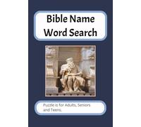 Bible Name Word Search Puzzle Book: Word Searches with Easy to Read Text about Bible Names, Bible People, Bible Characters