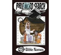 Bible Names Word Search: [55 word search and 55 solutions, 110 page] Bible names Word Search and different Bible words, word search for all ages.