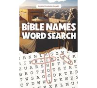 Bible Names Word Search: 60 Inspiring Word Search Puzzles featuring Bible Characters, Names and Places | Christian Gift | Perfect for Travel | Screen Free activity | Solutions included | 6x9 inches