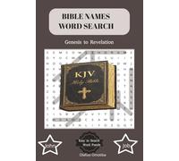 BIBLE NAMES WORD SEARCH: Bible words search puzzles with biblical names, bible characters, Christian names, faith based learning and good for Sunday ... 66 puzzles. Very good search words puzzle