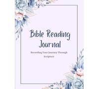 Bible Reading Journal for Women: With 184 Pages and 8.5" X 11" size