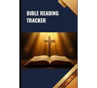 Bible Reading Tracker: A Christian Journal for Scripture Reading, Prayer Notes, and Faith Reflection