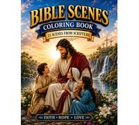 Bible Scenes Coloring book: 25 scenes from scripture