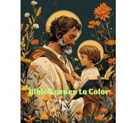 Bible Scenes to Color: Beautiful Christian Coloring Pages of Jesus, Lambs, Crosses, Angels & Trees of Life