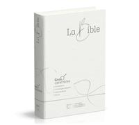 Bible segond 21, gros caracteres - couverture souple en toile blanche