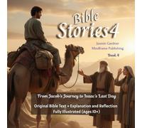 Bible Stories 4: From Jacob's Journey to Isaac's Last Day