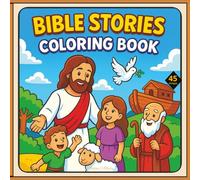 Bible Stories A Christian Coloring Book for Children