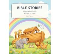 Bible Stories: A Coloring Book for Kids - 24 Favorite Stories
