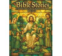 Bible Stories: A Stained Glass Coloring Book with Proverbs - 40 Coloring Designs, Each Paired with a KJV Bible Verse, for Adults | Stress Relief & Relaxation | Book 2 of 2